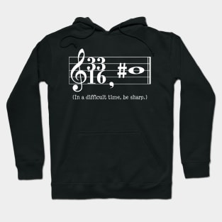 Music Theory Advice - Be Sharp (in white) Hoodie